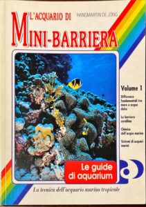 L’acquario di mini barriera vol.1