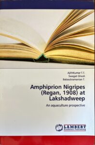 Amphiprion nigripes (Regan, 1908) at Lakshadweep: An Aquaculture Prospective
